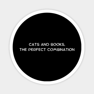 Cats and books, the perfect combination Magnet